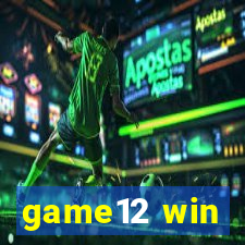 game12 win